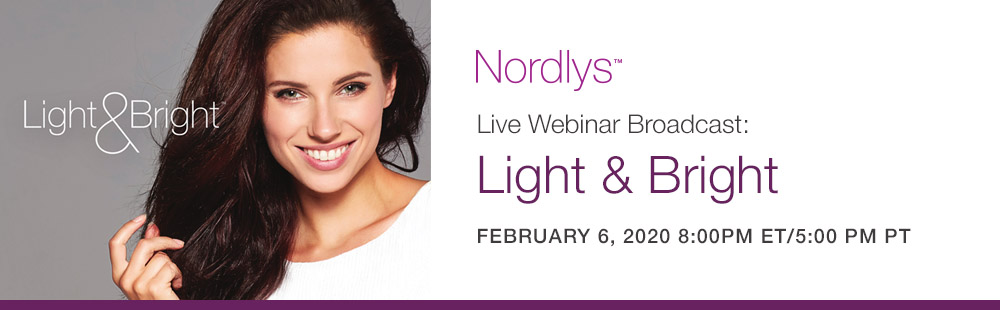 Nordlys™: Light & Bright Webcast Feb 6, 2020 at 8pm Eastern