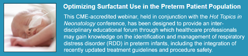 Optimizing Surfactant Use in the Preterm Patient Population