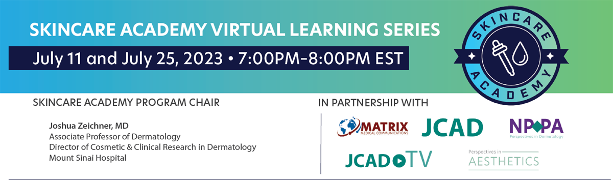 Skincare Academy Virtual Learning Series - July 11 and July 25 - 7pm-8pm Eastern